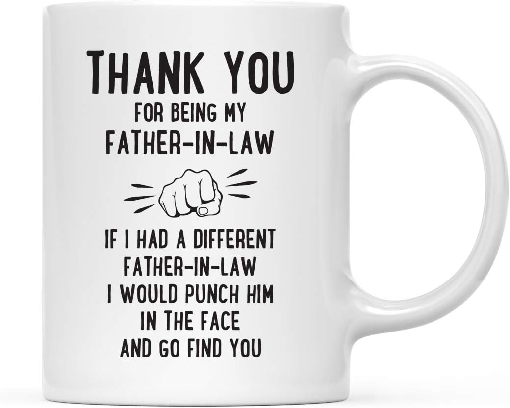 Andaz Press Funny Family 11oz. Coffee Mug Gift, Thank You for Being My Father-in-Law, Punch in Face, 1-Pack, Christmas Birthday Drinking Cup Present Ideas