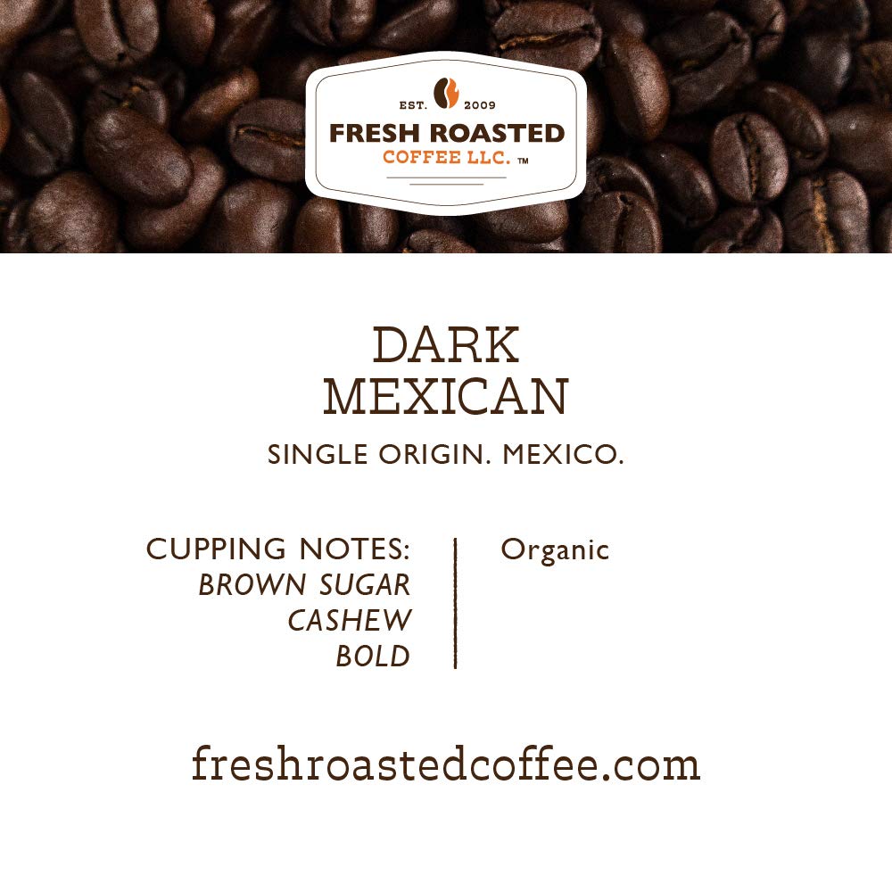 Fresh Roasted Coffee, Organic Dark Mexican | Mold & Myco 3rd Party Tested, USDA Organic, Kosher | Dark Roast 12 oz Whole Bean