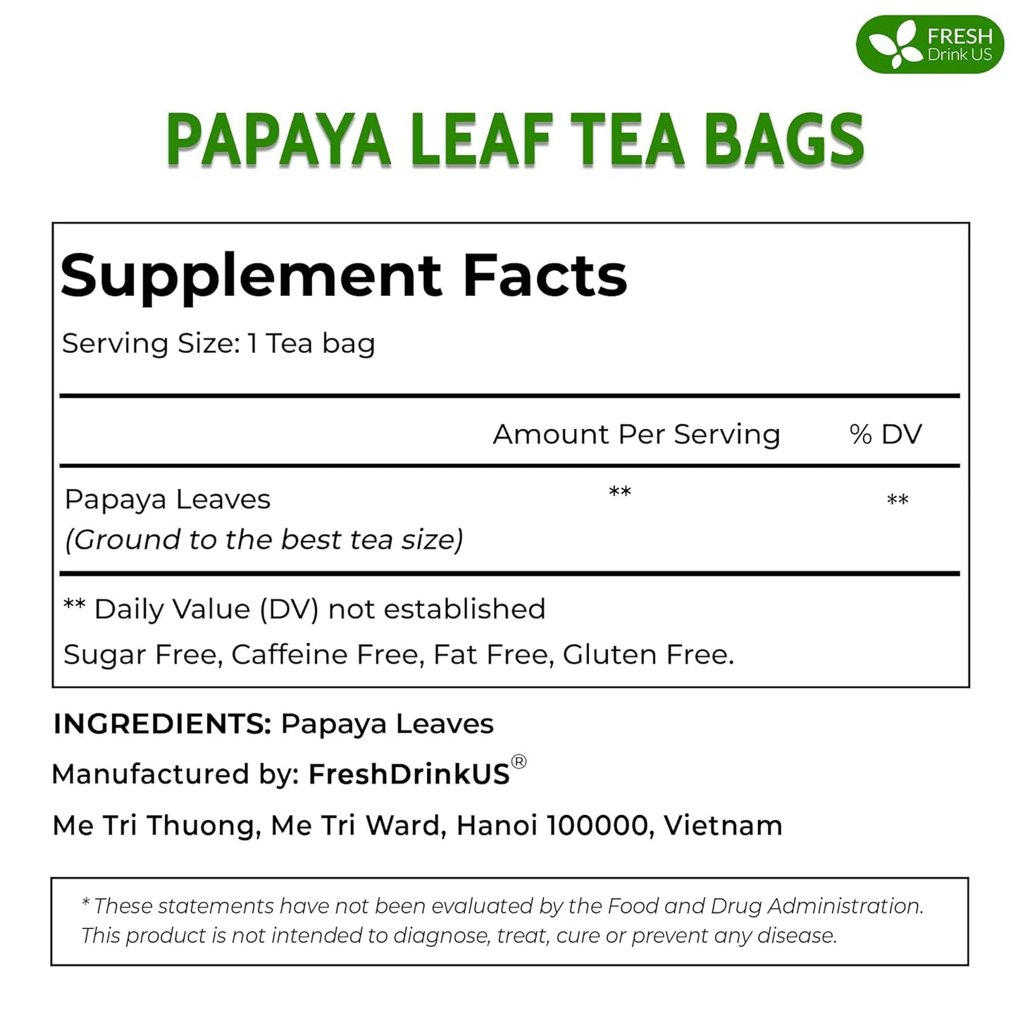 FreshDrinkUS, Premium 75 Papaya Leaf Tea Bags, 100% Natural & Pure from Papaya Leaves. Loose Leaf Papaya Herbal Tea. Made with Natural Material Tea Bags. No Sugar, No Caffeine, No Gluten, Vegan.