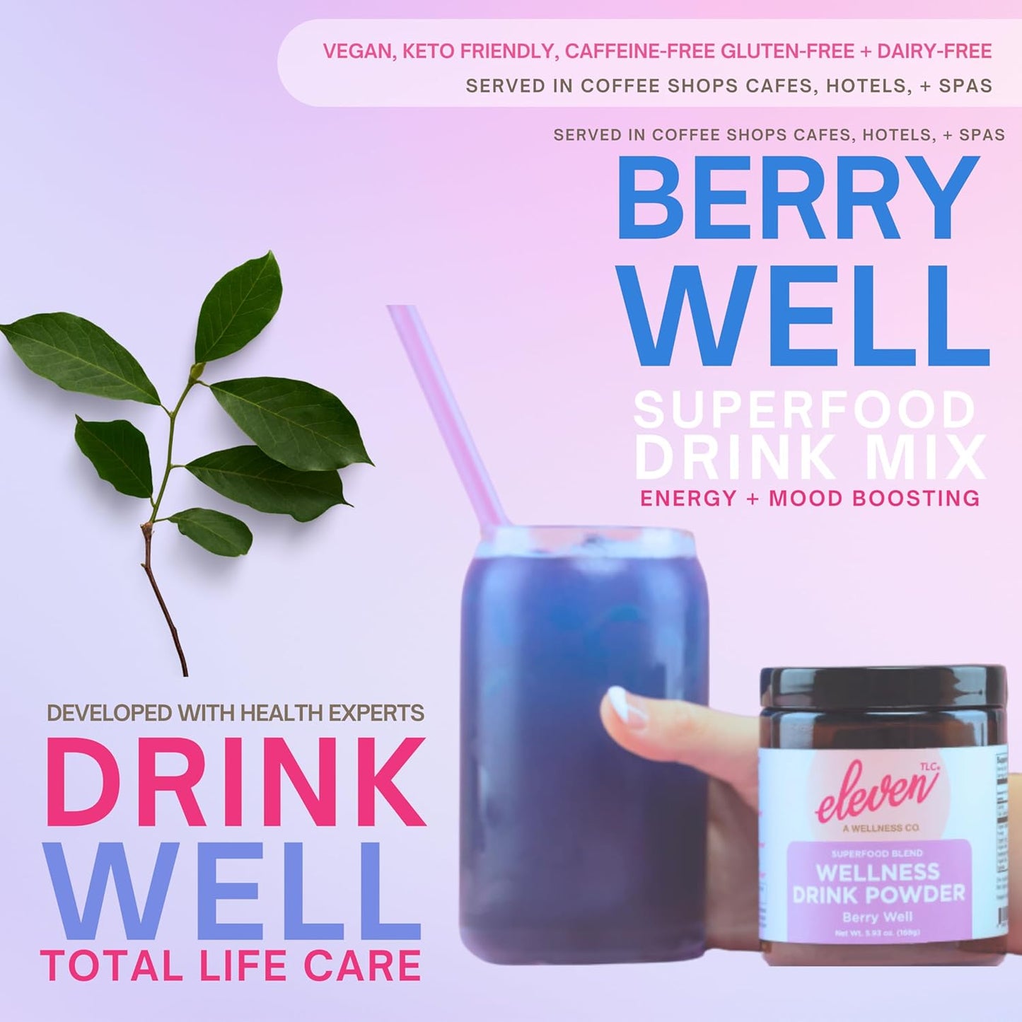Eleven TLC, Berry Well Superfood Drink Mix, Lattes, Smoothies, Refreshers, Tea, Superfood Berry Antioxidant Support with Blue Butterfly Pea Flower, BlueSpirulina, Maca, Inulin Pre-Biotic, 21 Servings